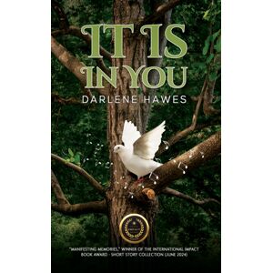 Austin Macauley Publishers LLC It Is In You Austin Macauley Publishers LLC It Is In You