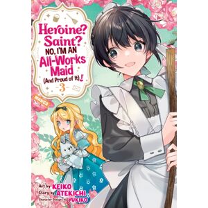 Seven Seas Entertainment, LLC Heroine? Saint? No, I'M An All-Works Maid (And Proud Of It)! (Manga) Vol. 3 Seven Seas Entertainment, LLC Heroine? Saint? No, I'M An All-Works Maid (And Proud Of It)! (Manga) Vol. 3
