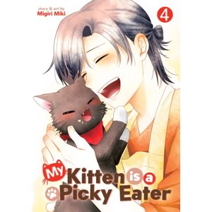 Seven Seas Entertainment, LLC My Kitten Is A Picky Eater Vol. 4 Seven Seas Entertainment, LLC My Kitten Is A Picky Eater Vol. 4