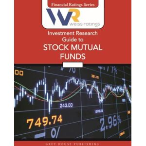 Grey House Publishing Inc Weiss Ratings Investment Research Guide To Stock Mutual Funds, Fall 2025 Grey House Publishing Inc Weiss Ratings Investment Research Guide To Stock Mutual Funds, Fall 2025