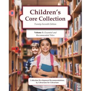 H.W. Wilson Publishing Co. Children'S Core Collection H.W. Wilson Publishing Co. Children'S Core Collection