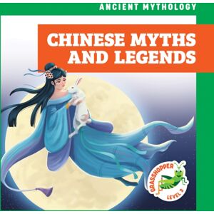 Grasshopper Books Chinese Myths And Legends Grasshopper Books Chinese Myths And Legends