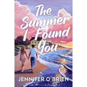 Crooked Lane Books The Summer I Found You : A Novel Crooked Lane Books The Summer I Found You : A Novel