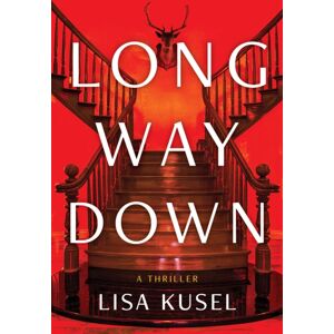 Crooked Lane Books Long Way Down : A Thriller Crooked Lane Books Long Way Down : A Thriller