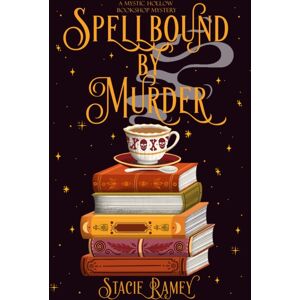 Crooked Lane Books Spellbound By Murder : A Mystic Hollow Bookshop Mystery Crooked Lane Books Spellbound By Murder : A Mystic Hollow Bookshop Mystery