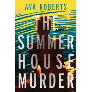 Crooked Lane Books The Summer House Murder : A Novel Crooked Lane Books The Summer House Murder : A Novel