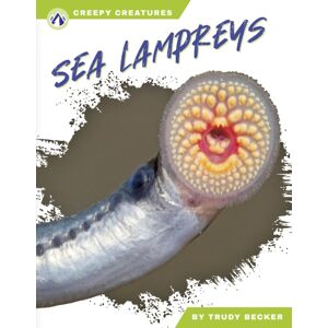 North Star Editions Sea Lampreys North Star Editions Sea Lampreys