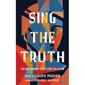 Authors Equity Sing The Truth : The Kweli Journal Short Story Collection Authors Equity Sing The Truth : The Kweli Journal Short Story Collection