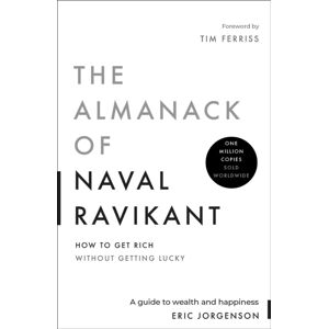 Authors Equity The Almanack Of Naval Ravikant : A Guide To Wealth And Happiness Authors Equity The Almanack Of Naval Ravikant : A Guide To Wealth And Happiness