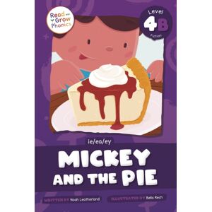 North Star Editions Mickey And The Pie : Level 4b (Ie/ea/ey) North Star Editions Mickey And The Pie : Level 4b (Ie/ea/ey)