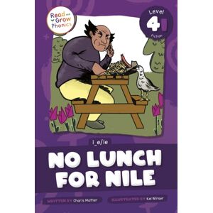 North Star Editions No Lunch For Nile : Level 4i (I_e/ie) North Star Editions No Lunch For Nile : Level 4i (I_e/ie)