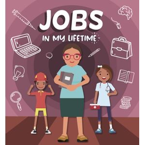 North Star Editions Jobs In My Lifetime North Star Editions Jobs In My Lifetime