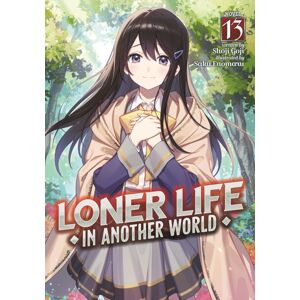 Seven Seas Entertainment, LLC Loner Life In Another World (Light Novel) Vol. 13 Seven Seas Entertainment, LLC Loner Life In Another World (Light Novel) Vol. 13