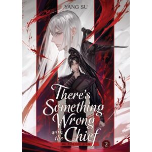 Seven Seas Entertainment, LLC There'S Something Wrong With The Chief: Du Zhu You Bing (Novel) Vol. 2 Seven Seas Entertainment, LLC There'S Something Wrong With The Chief: Du Zhu You Bing (Novel) Vol. 2