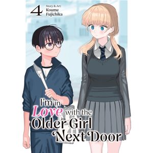 Seven Seas Entertainment, LLC I'M In Love With The Older Girl Next Door Vol. 4 Seven Seas Entertainment, LLC I'M In Love With The Older Girl Next Door Vol. 4