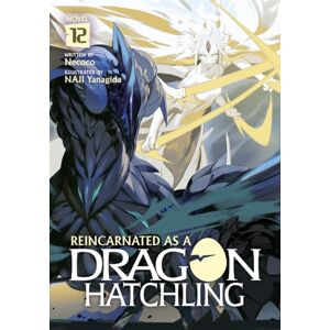 Seven Seas Entertainment, LLC Reincarnated As A Dragon Hatchling (Light Novel) Vol. 12 Seven Seas Entertainment, LLC Reincarnated As A Dragon Hatchling (Light Novel) Vol. 12