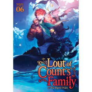 Seven Seas Entertainment, LLC Lout Of Count'S Family (Novel) Vol. 6 Seven Seas Entertainment, LLC Lout Of Count'S Family (Novel) Vol. 6