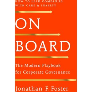 Diversion Books On Board : The Modern Playbook For Corporate Governance Diversion Books On Board : The Modern Playbook For Corporate Governance