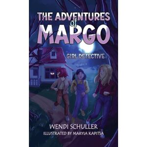 Austin Macauley Publishers LLC The Adventures Of Margo : Girl Detective Austin Macauley Publishers LLC The Adventures Of Margo : Girl Detective