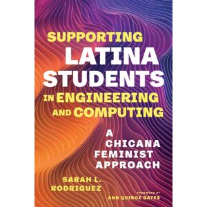 Harvard Educational Publishing Group Supporting Latina Students In Engineering And Computing : A Chicana Feminist Approach Harvard Educational Publishing Group Supporting Latina Students In Engineering And Computing : A Chicana Feminist Approach