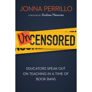 Harvard Educational Publishing Group Uncensored : Educators Speak Out On Teaching In A Time Of Book Bans Harvard Educational Publishing Group Uncensored : Educators Speak Out On Teaching In A Time Of Book Bans