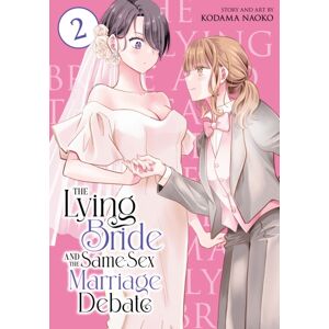 Seven Seas Entertainment, LLC The Lying Bride And The Same-Sex Marriage Debate Vol. 2 Seven Seas Entertainment, LLC The Lying Bride And The Same-Sex Marriage Debate Vol. 2