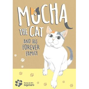 Seven Seas Entertainment, LLC Mocha The Cat And His Forever Family Vol. 1 Seven Seas Entertainment, LLC Mocha The Cat And His Forever Family Vol. 1