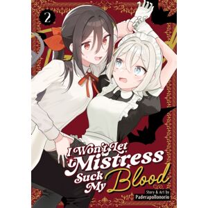 I Won'T Let Mistress Suck My Blood Vol. 2 I Won'T Let Mistress Suck My Blood Vol. 2