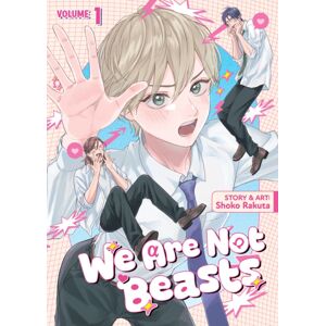 We Are Not Beasts Vol. 1 We Are Not Beasts Vol. 1