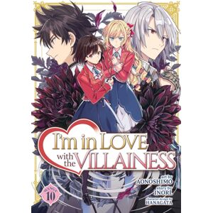 Seven Seas Entertainment, LLC I'M In Love With The Villainess (Manga) Vol. 10 Seven Seas Entertainment, LLC I'M In Love With The Villainess (Manga) Vol. 10