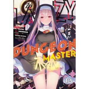 Seven Seas Entertainment, LLC Lazy Dungeon Master (Manga) Vol. 12 Seven Seas Entertainment, LLC Lazy Dungeon Master (Manga) Vol. 12