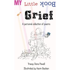 BC Books LLC My Little Book Of Grief : A Personal Collection Of Poems BC Books LLC My Little Book Of Grief : A Personal Collection Of Poems