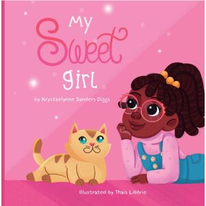 Diggs Publishing My Sweet Girl Diggs Publishing My Sweet Girl