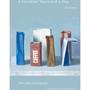 Stone Bridge Press A Hundred Years And A Day : 34 Stories Stone Bridge Press A Hundred Years And A Day : 34 Stories