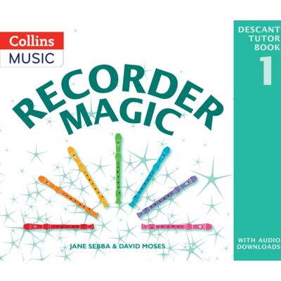 HarperCollins Publishers Recorder Magic: Descant Tutor Book 1 HarperCollins Publishers Recorder Magic: Descant Tutor Book 1