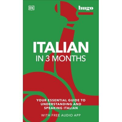 Dorling Kindersley Ltd Italian In 3 Months With Free Audio App : Your Essential Guide To Understanding And Speaking Italian Dorling Kindersley Ltd Italian In 3 Months With Free Audio App : Your Essential Guide To Understanding And Speaking Italian