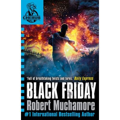 Hachette Children's Group Cherub: Black Friday : Book 15 Hachette Children's Group Cherub: Black Friday : Book 15