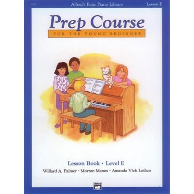 Alfred Publishing Co Inc.,U.S. Alfred'S Basic Piano Library Prep Course Lesson E Alfred Publishing Co Inc.,U.S. Alfred'S Basic Piano Library Prep Course Lesson E