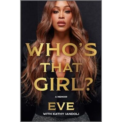 HarperCollins Publishers Inc Who'S That Girl? : A Memoir HarperCollins Publishers Inc Who'S That Girl? : A Memoir