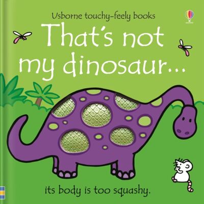 Usborne Publishing Ltd That'S Not My Dinosaur. Usborne Publishing Ltd That'S Not My Dinosaur.