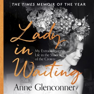Hodder & Stoughton Lady In Waiting : The Jaw-Dropping Memoir From Princess Margaret'S Closest Confidante - A Runaway seller Hodder & Stoughton Lady In Waiting : The Jaw-Dropping Memoir From Princess Margaret'S Closest Confidante - A Runaway seller
