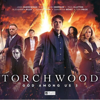 Big Finish Productions Ltd Torchwood: God Among Us Part 3 Big Finish Productions Ltd Torchwood: God Among Us Part 3