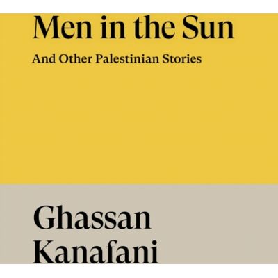 Verso Books Men In The Sun : And Other Palestinian Stories Verso Books Men In The Sun : And Other Palestinian Stories