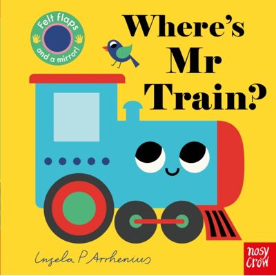 Nosy Crow Ltd Where'S Mr Train? Nosy Crow Ltd Where'S Mr Train?