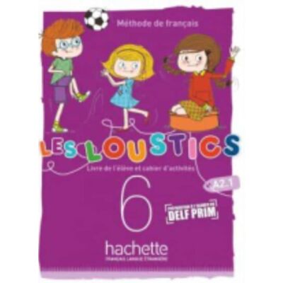 Hachette Les Loustics (6 Niveaux) Volume 6 : Livre De L'Eleve + Cahier D'Activites Hachette Les Loustics (6 Niveaux) Volume 6 : Livre De L'Eleve + Cahier D'Activites