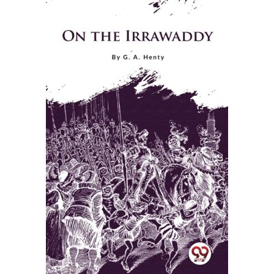 Double 9 Books LLP On The Irrawaddy Double 9 Books LLP On The Irrawaddy
