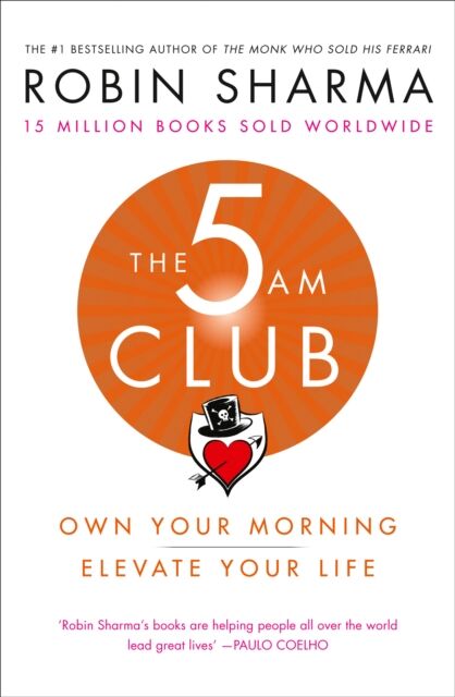 HarperCollins Publishers The 5 Am Club : Own Your Morning. Elevate Your Life.