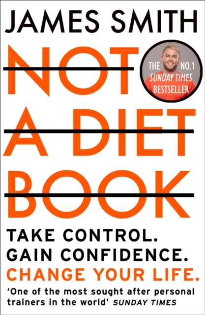 HarperCollins Publishers Not A Diet Book : Take Control. Gain Confidence. Change Your Life.