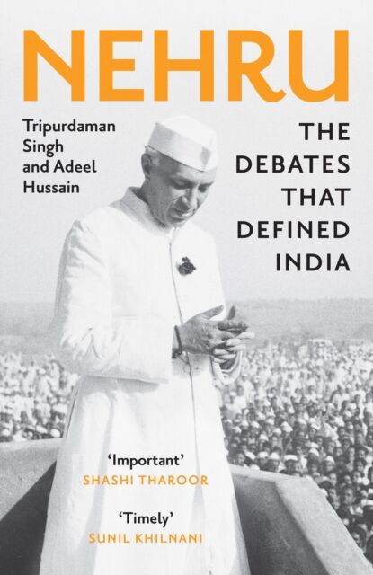 HarperCollins Publishers Nehru : The Debates That Defined India