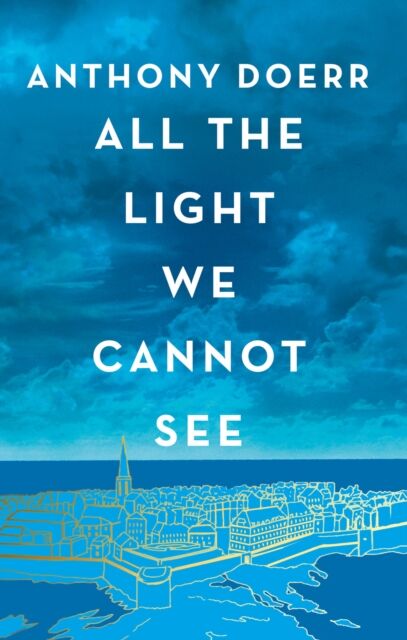 HarperCollins Publishers All The Light We Cannot See